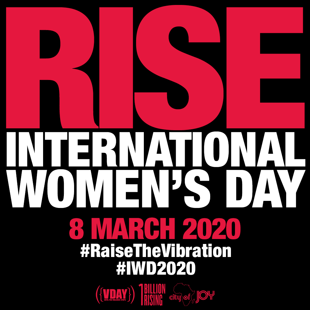 RISE 2020: Happy International Women's Day - One Billion Rising ...